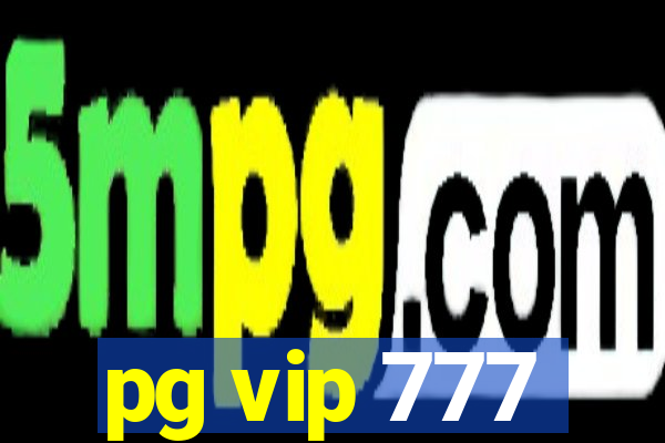 pg vip 777